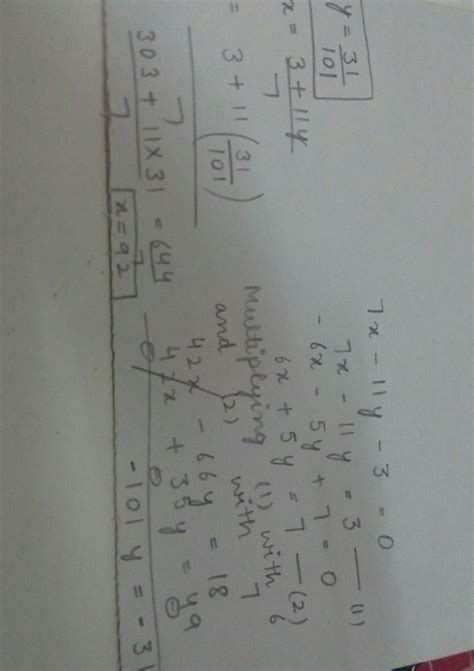 7x-11y-3=0 -6x-5y+7=0 solve the equation by elimination method - Brainly.in