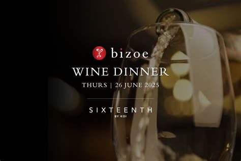 16th by KOI | Bizoe Wine Dinner, 16th Floor, The Capital Trilogy ...