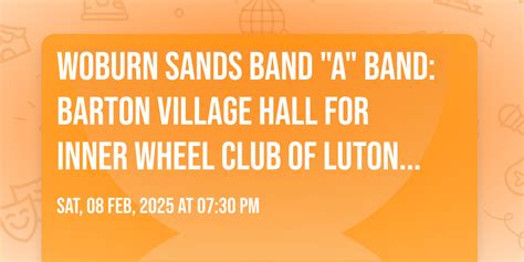 Woburn Sands Band "A" Band: Barton Village Hall for Inner Wheel Club of ...