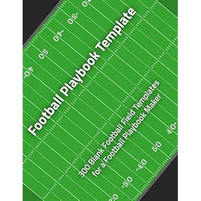Buy Football Playbook Template: 300 Blank Football Field Templates for ...