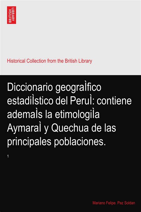 Buy Diccionario geograÌfico estadiÌstico del PeruÌ: contiene ademaÌs la ...