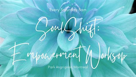 SoulShift: Empowerment Workshop, Parc Angrignon, Montréal, 19 August ...
