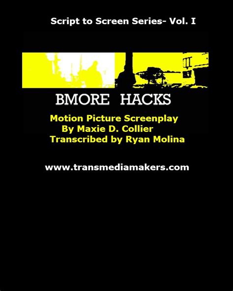 BMORE HACKS- Movie Script (Indie Script To Screen Series Book 1) eBook ...