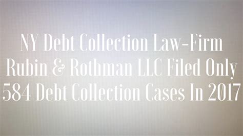 NY Debt Collection Law-Firm Rubin & Rothman LLC Filed Only 584 Debt ...