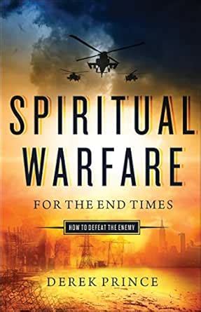 Spiritual Warfare for the End Times: How to Defeat the Enemy eBook ...