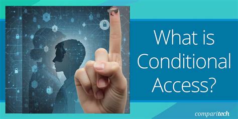 Image result for Conditional Access Explained