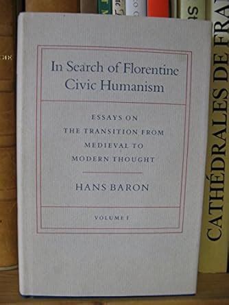 Buy In Search of Florentine Civic Humanism Vol I – Essays On the ...