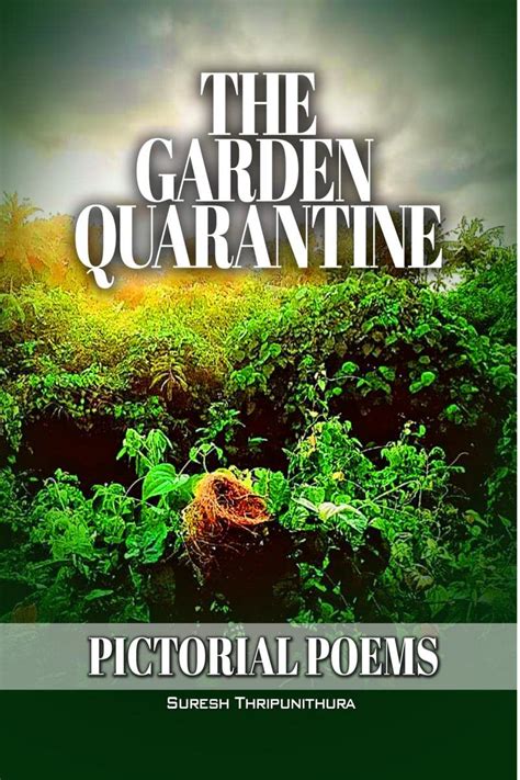 Buy The Garden Quarantine : pictorial poems Book Online at Low Prices ...