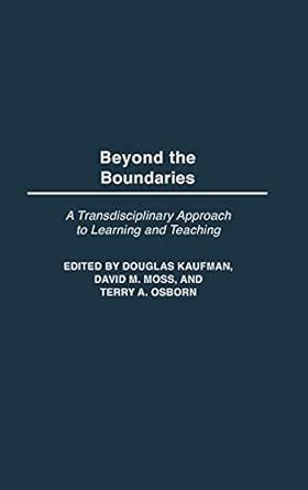 Buy Beyond the Boundaries: A Transdisciplinary Approach to Learning and ...