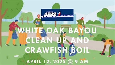 APWA 3nd Annual YP White Oak Bayou Cleanup and Boil, Bayou Greenways ...