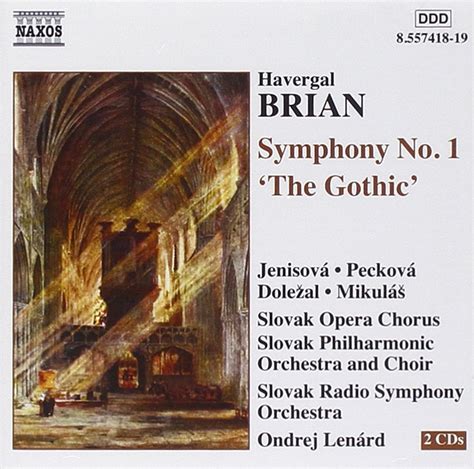 Havergal Brian: Symphony No. 1 'The Gothic': Luenica Chorus, The Slovak ...