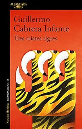Buy Tres Tristes Tigres / Three Trapped Tigers Book Online at Low ...