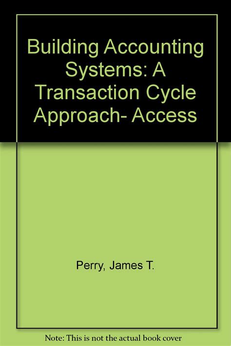 Building Accounting Systems: A Transaction Cycle Approach- Access ...