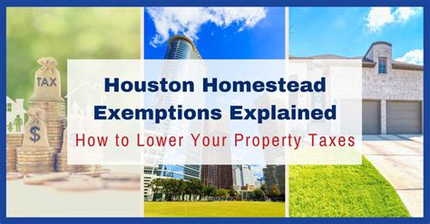 Houston Homestead Exemption: Lower Your Property Taxes Now