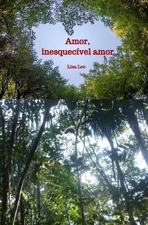 Amor, inesquecível amor: uma paixão valiosa demais (Portuguese Edition ...
