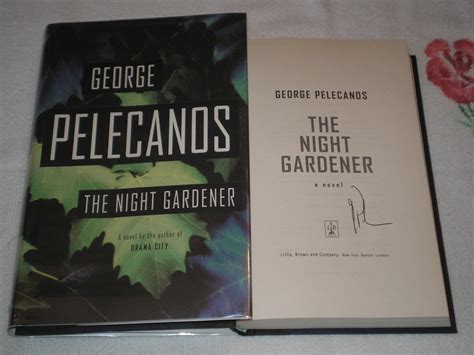 The Night Gardener: Signed by Pelecanos, George P.: Very Good+ ...