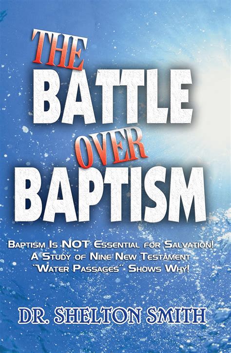 The Battle Over Baptism eBook : Smith, Dr. Shelton: Amazon.in: Kindle Store