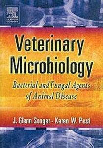 Veterinary Microbiology - Bacterial and Fungal Agents of Animal Disease ...