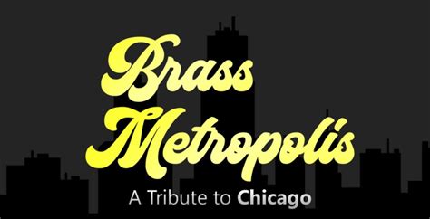 Brass Metropolis - A Tribute to Chicago, The Mishler Theatre, Altoona ...