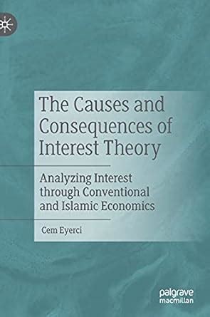 Buy The Causes and Consequences of Interest Theory: Analyzing Interest ...