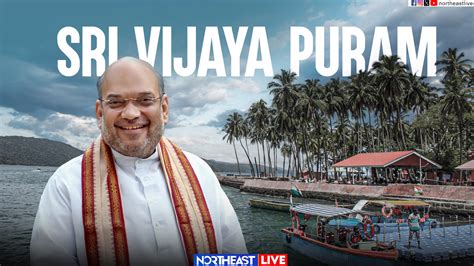 Centre Renamed Port Blair As Sri Vijaya Puram