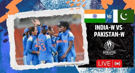 India vs Pakistan, Women's World Cup 2025 LIVE: IND post imposing 88 ...