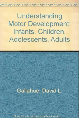 Buy Understanding Motor Development: Infants, Children, Adolescents ...
