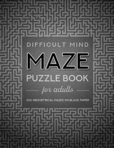 Difficult Mind Maze Puzzle Book For Adults: Buy Difficult Mind Maze ...