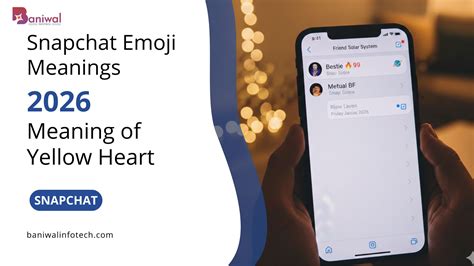Snapchat Yellow Heart Meaning 2026: Why It Disappears & How to Get It ...
