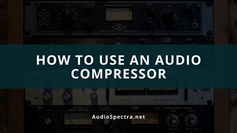 How to Set Up a Compressor for Sound Effect 的图像结果