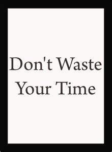 Don't Waste Your Time - Motivational Quote Framed Wall Poster ...