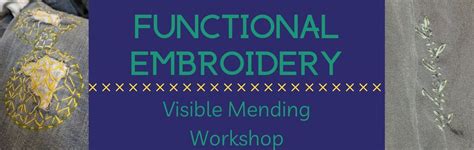 Functional Embroidery: Visible Mending Workshop, 8711 Burnet Rd Suite ...