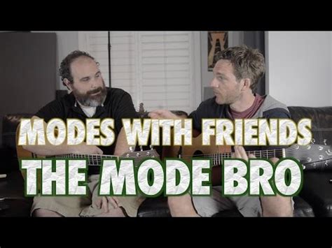 Modes with Friends: The Mode Bro Video Lecture - The Ultimate Guitar ...