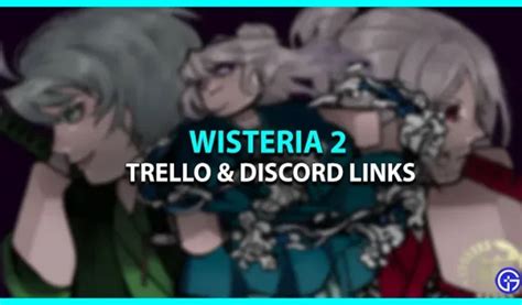 Wiki oficial de Trello Link y Discord para Wisteria 2 - 4pmtech (Spain)