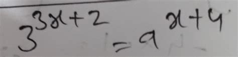 3^3x+2=a^x+4Solve this exponents 8th class please - Brainly.in