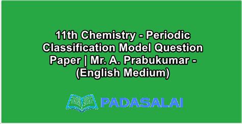 11th Chemistry - Periodic Classification Model Question Paper | Mr. A ...