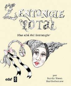 ZENTANGLE TOTAL: MAS ALLA DEL ZENTANGLE | | Casa del Libro