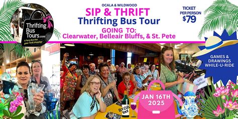 1/16/2025 Sip & Thrift Thrifting Bus Tour to Clearwater to St. Pete ...