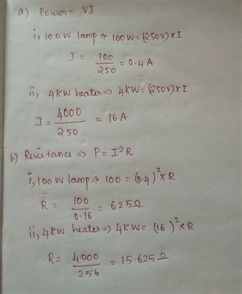 . A 100 W lamp bulb and a 4 KW water heater are connected to a 250 V ...