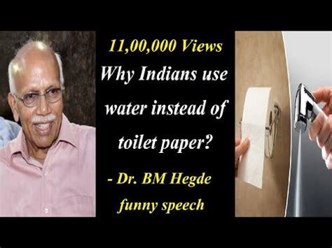 Why Indians use water instead of toilet paper? - Dr. BM Hegde funny ...