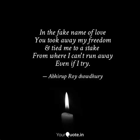 In the fake name of love ... | Quotes & Writings by Abhirup Roy ...