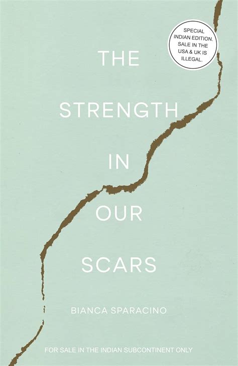 The Strength in Our Scars eBook : Sparacino, Bianca: Amazon.in: Kindle ...