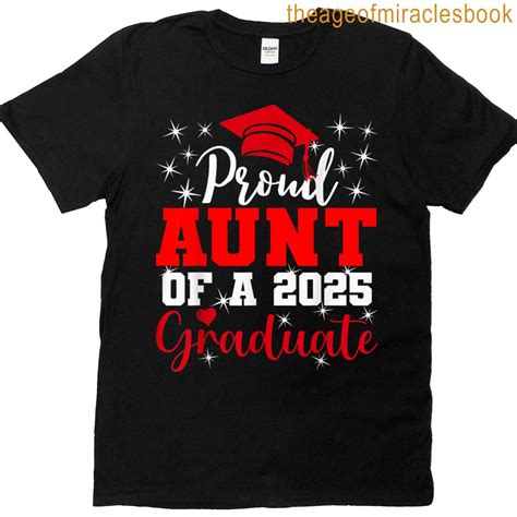 Super Proud Aunt Of 2025 Graduate Senior Graduation Family T-shirt