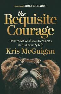 The Requisite Courage: Buy The Requisite Courage by McGuigan Kris at ...