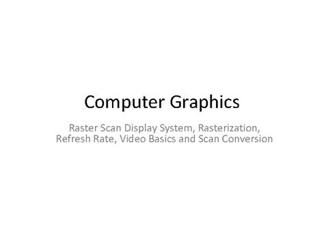 Image result for Raster Scan in Computer Graphics