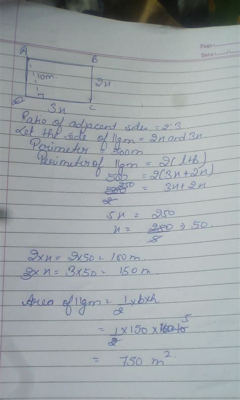Ratio of 2 adjacent sides of parallelogram 2:3. Perimeter is 500m ...