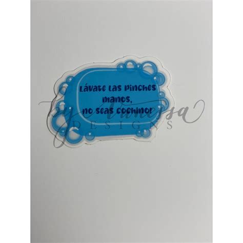 Lavate Las Pinches Manos No Seas Cochino Spanish Sticker - Etsy