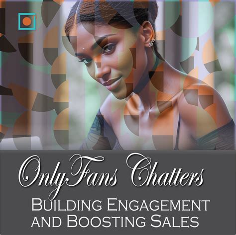 OnlyFans Chatters: Building Engagement and Boosting Sales | by RhyteIt ...