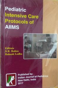 Pediatric Intensive Care Protocols of AIIMS, 7/e 2017 - PICU Protocols ...