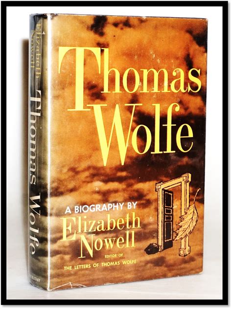 Thomas Wolfe : A Biography by Nowell, Elizabeth: Near Fine (1960) First ...